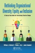 Rethinking Organizational Diversity, Equity, and Inclusion
