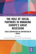 Role of Social Partners in Managing Europe's Great Recession