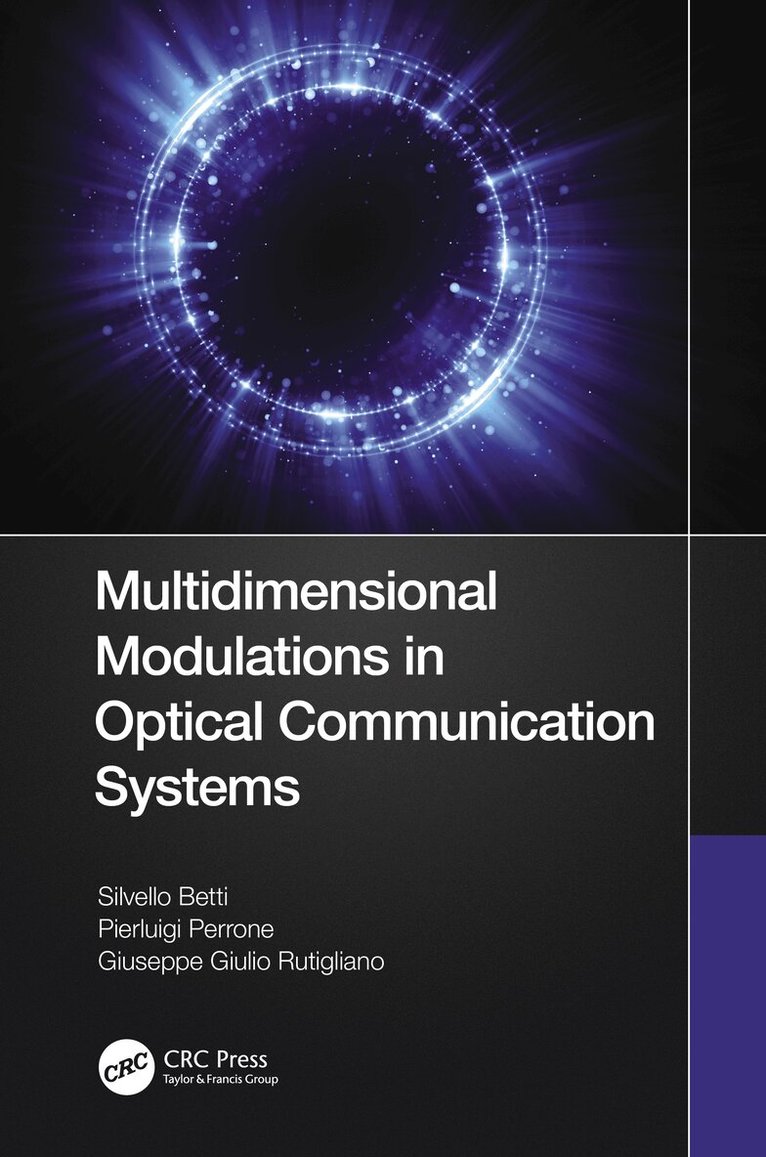Silvello Betti, Pierluigi Perrone, Giuseppe Giulio Rutigliano - Multidimensional Modulations in Optical Communication Systems, Häftad. Tillgänglighet: Lägg i varukorg