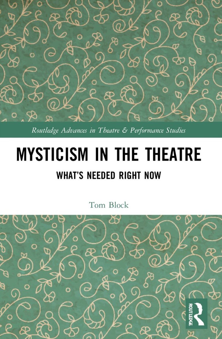 Tom Block - Mysticism in the Theater, Häftad. Tillgänglighet: Lägg i varukorg
