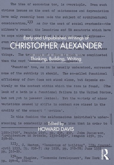 Early and Unpublished Writings of Christopher Alexander av Howard Davis