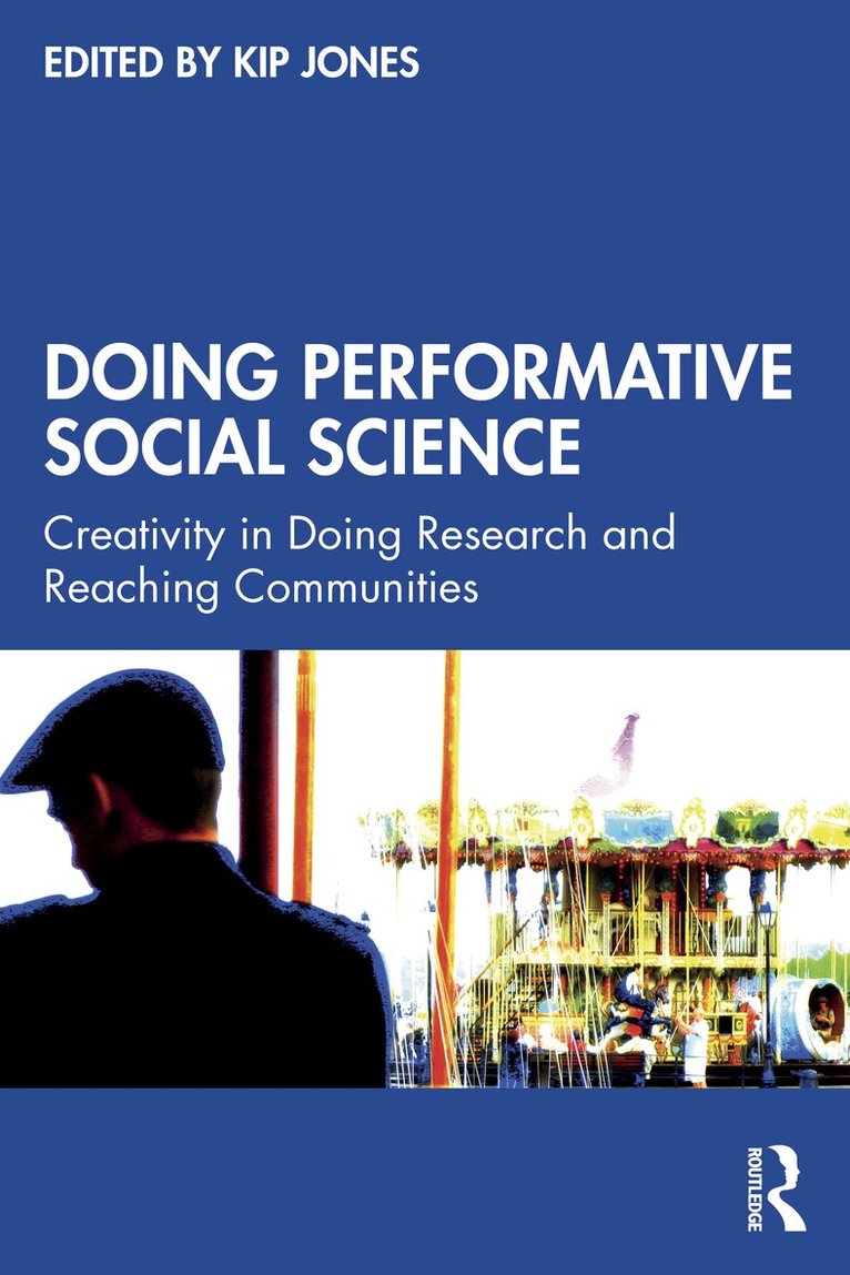 Kip Jones - Doing Performative Social Science, Häftad