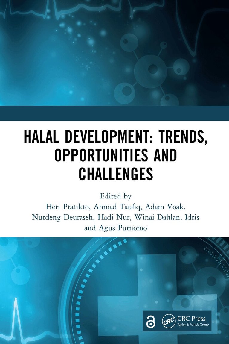 Heri Pratikto, Ahmad Taufiq, Adam Voak, Nurdeng Deuraseh, Hadi Nur, Winai Dahlan, Idris, Agus Purnomo - Halal Development: Trends, Opportunities and Challenges, Inbunden
