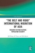 'The Belt and Road' International Migration of Asia