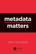 Metadata Matters