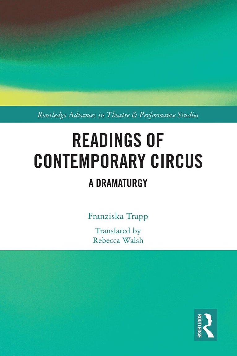 Franziska Trapp - Readings of Contemporary Circus, Häftad. Tillgänglighet: Lägg i varukorg