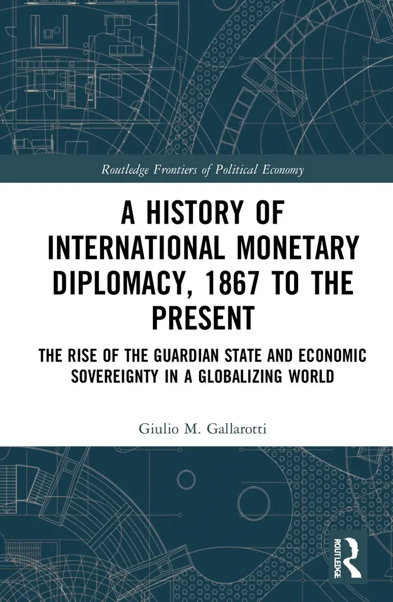 Giulio M. Gallarotti - History of International Monetary Diplomacy, 1867 to the Present, Häftad. Tillgänglighet: Lägg i varukorg