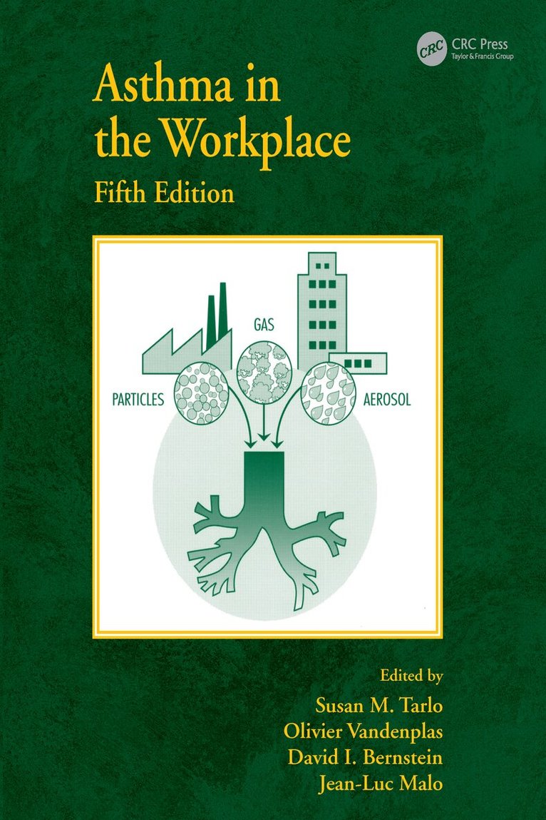 Susan M. Tarlo, Olivier Vandenplas, David I. Bernstein, Jean-Luc Malo - Asthma in the Workplace, Häftad
