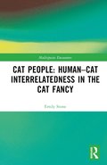 Cat People: Human-Cat Interrelatedness in the Cat Fancy