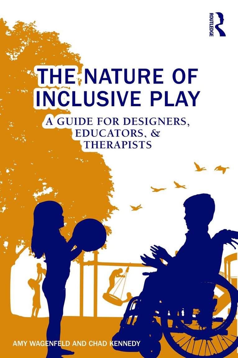 Amy Wagenfeld, Chad Kennedy - Nature of Inclusive Play, Häftad. Tillgänglighet: Lägg i varukorg
