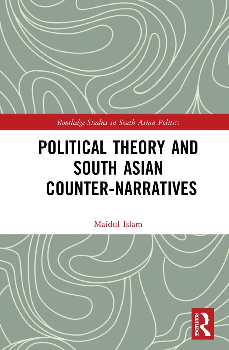 Political Theory and South Asian Counter-Narratives
