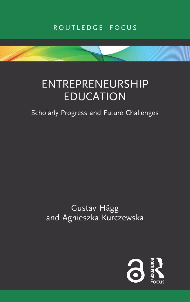 Gustav Hägg, Agnieszka Kurczewska - Entrepreneurship Education, Inbunden
