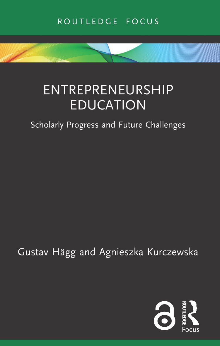 Gustav Hägg, Agnieszka Kurczewska - Entrepreneurship Education, Häftad