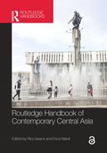 Routledge Handbook of Contemporary Central Asia