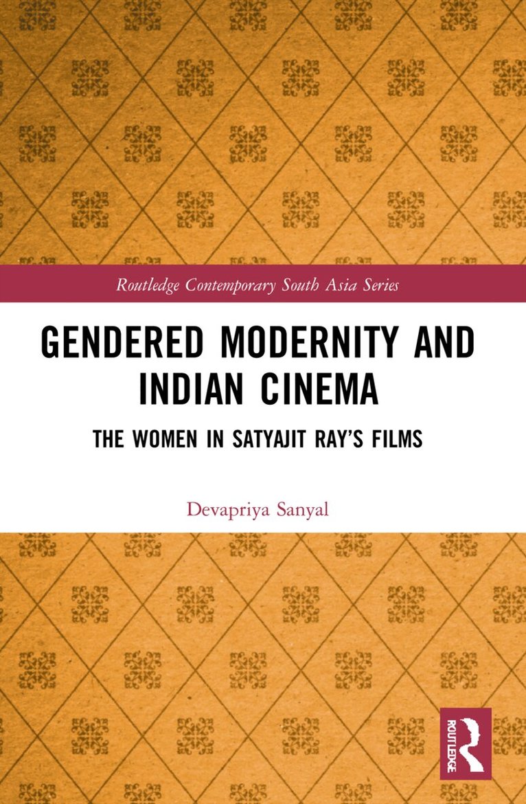 Devapriya Sanyal - Gendered Modernity and Indian Cinema, Häftad. Tillgänglighet: Lägg i varukorg