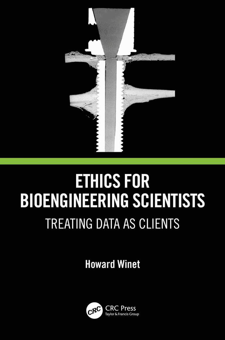 Howard Winet - Ethics for Bioengineering Scientists, Häftad. Tillgänglighet: Lägg i varukorg