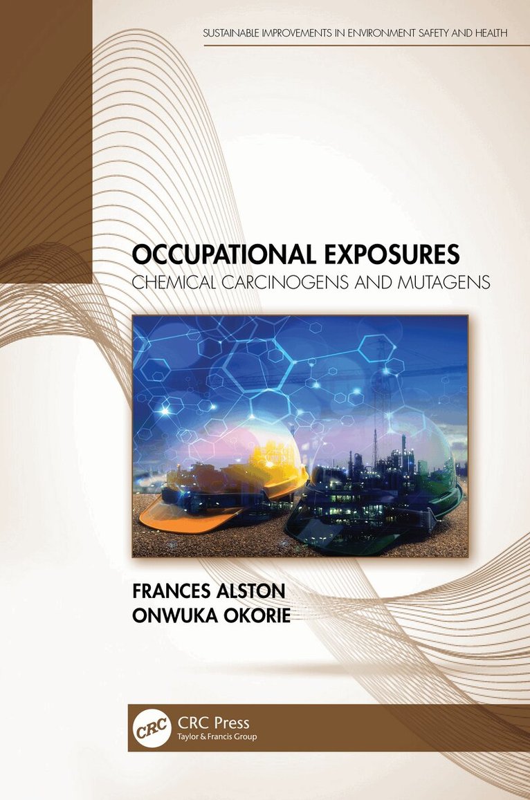 Frances Alston, Onwuka Okorie - Occupational Exposures, Inbunden