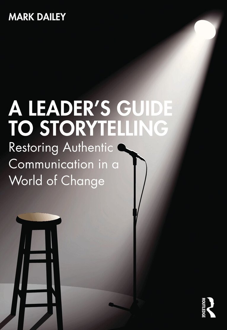 Mark Dailey - Leader’s Guide to Storytelling, Häftad. Tillgänglighet: Lägg i varukorg