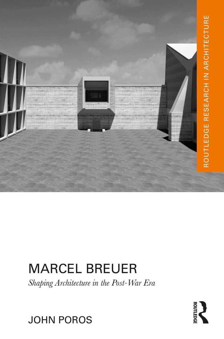 John Poros - Marcel Breuer, Häftad. Tillgänglighet: Lägg i varukorg