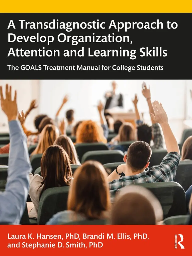 Laura K. Hansen, Brandi M. Ellis, Stephanie D. Smith - Transdiagnostic Approach to Develop Organization, Attention and Learning Skills, Häftad. Tillgänglighet: Lägg i varukorg