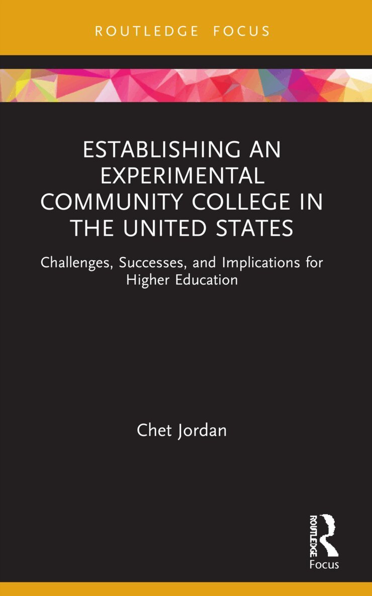 Chet Jordan - Establishing an Experimental Community College in the United States, Häftad. Tillgänglighet: Lägg i varukorg