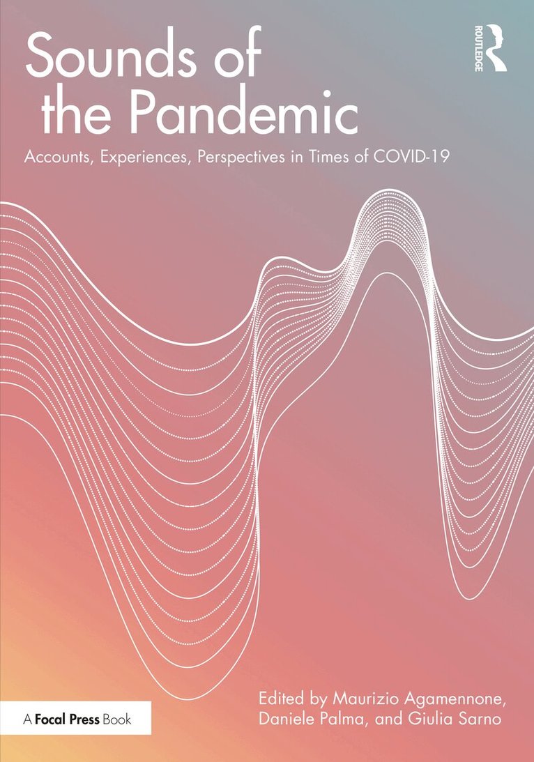 Maurizio Agamennone, Daniele Palma, Giulia Sarno - Sounds of the Pandemic, Häftad. Tillgänglighet: Lägg i varukorg