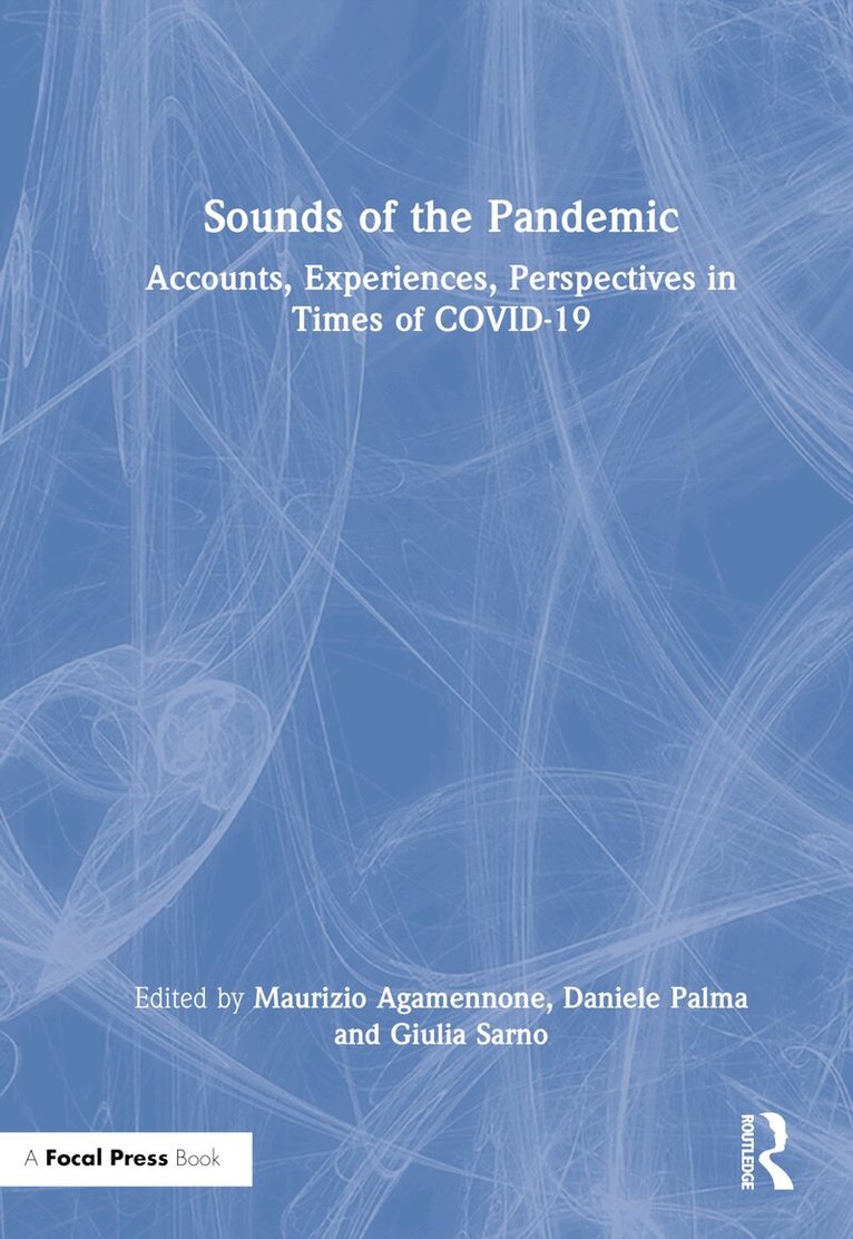 Maurizio Agamennone, Daniele Palma, Giulia Sarno - Sounds of the Pandemic, Inbunden. Tillgänglighet: Lägg i varukorg