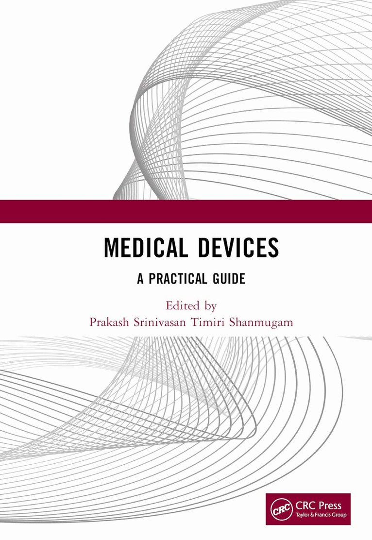 Prakash Srinivasan Timiri Shanmugam - Medical Devices, Inbunden. Tillgänglighet: Lägg i varukorg