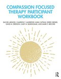 Compassion Focused Therapy Participant Workbook