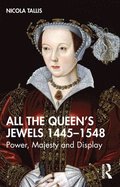 All the Queens Jewels, 14451548