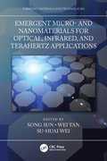 Emergent Micro- and Nanomaterials for Optical, Infrared, and Terahertz Applications