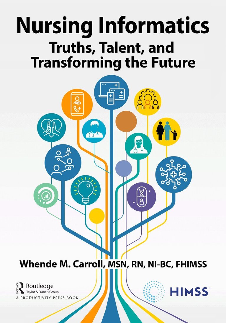 Whende Carroll, , MSN, RN-BC, FHIMSS - Nursing Informatics, Häftad