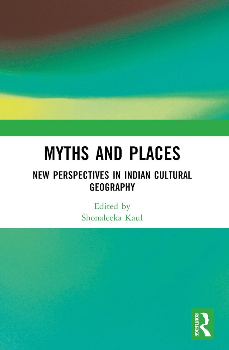 Shonaleeka Kaul - Myths and Places, Häftad. Tillgänglighet: Lägg i varukorg