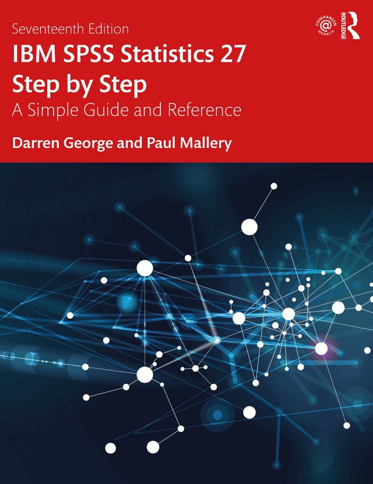Darren George, Paul Mallery - IBM SPSS Statistics 27 Step by Step, Häftad