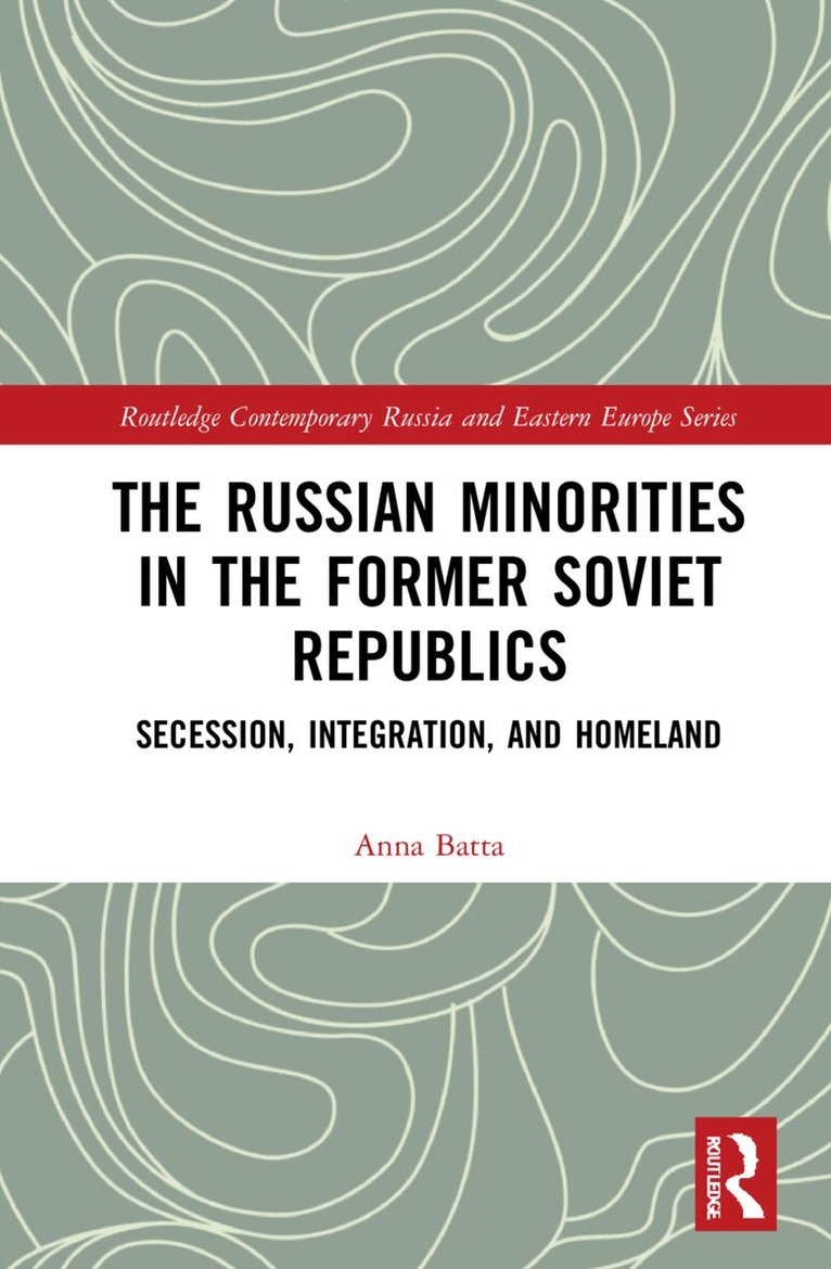 Anna Batta - Russian Minorities in the Former Soviet Republics, Häftad. Tillgänglighet: Lägg i varukorg