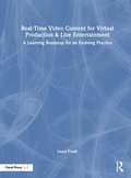 Real-Time Video Content for Virtual Production & Live Entertainment