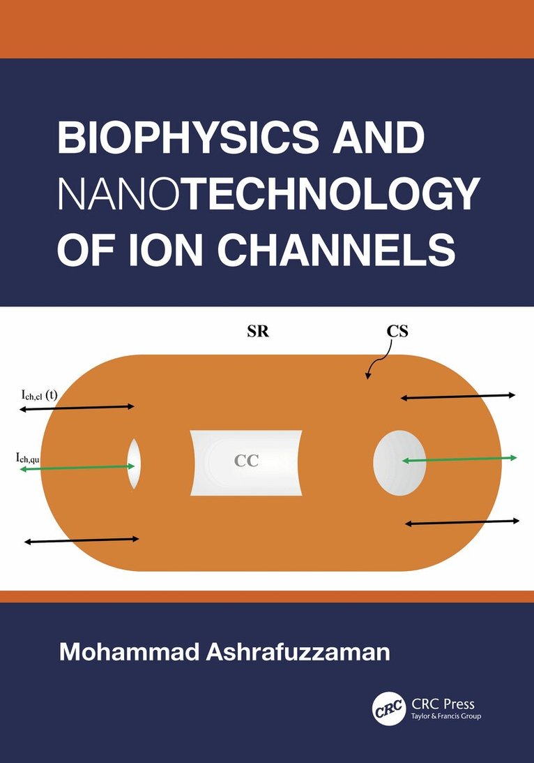 Mohammad Ashrafuzzaman - Biophysics and Nanotechnology of Ion Channels, Häftad. Tillgänglighet: Lägg i varukorg