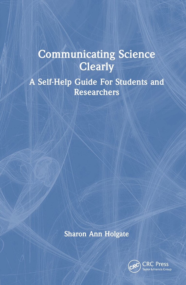 Sharon Ann Holgate - Communicating Science Clearly, Inbunden. Tillgänglighet: Lägg i varukorg