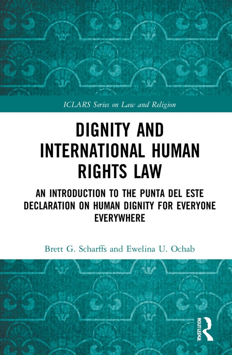 Brett Scharffs, Ewelina Ochab - Dignity and International Human Rights Law, Inbunden. Tillgänglighet: Lägg i varukorg