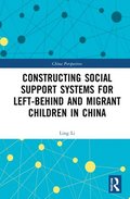 Constructing Social Support Systems for Left-behind and Migrant Children in China