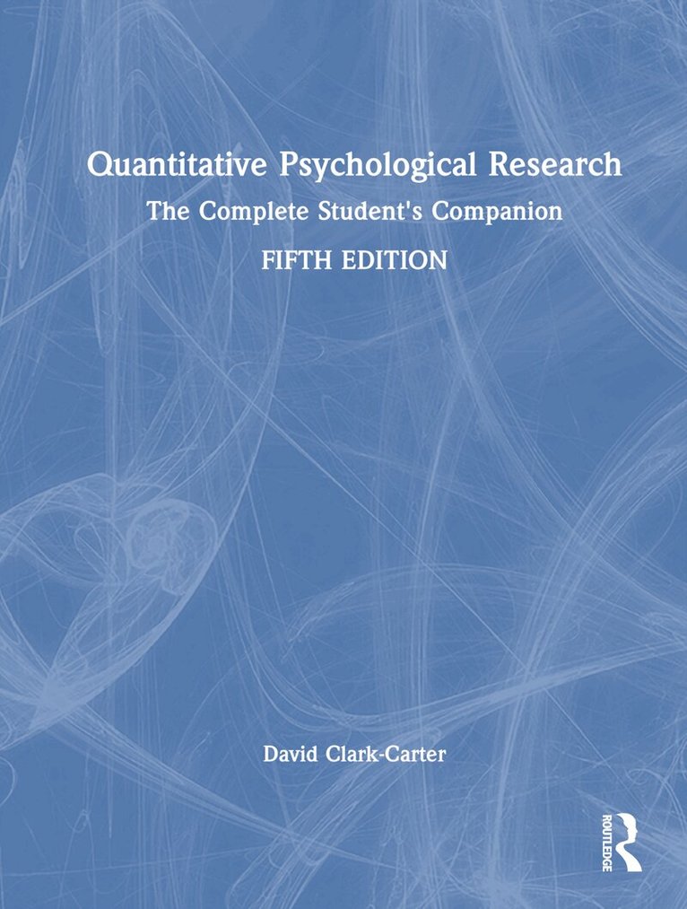 David Clark-Carter - Quantitative Psychological Research, Inbunden