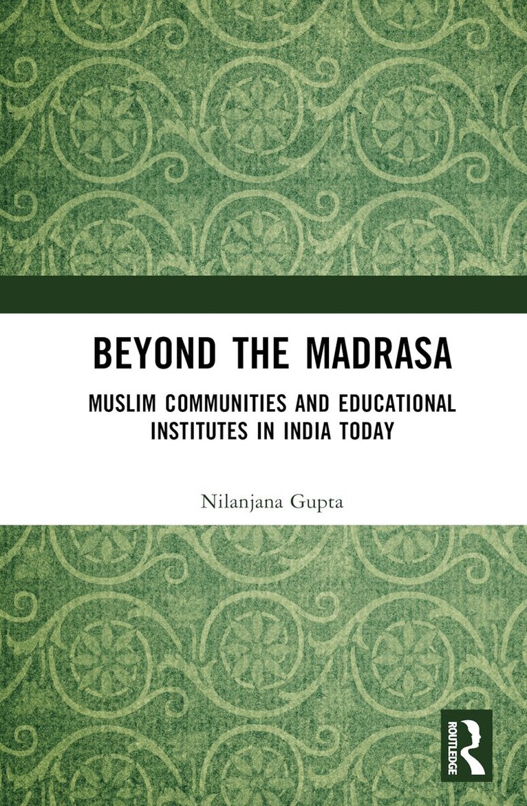 Nilanjana Gupta - Beyond the Madrasa, Inbunden. Tillgänglighet: Lägg i varukorg