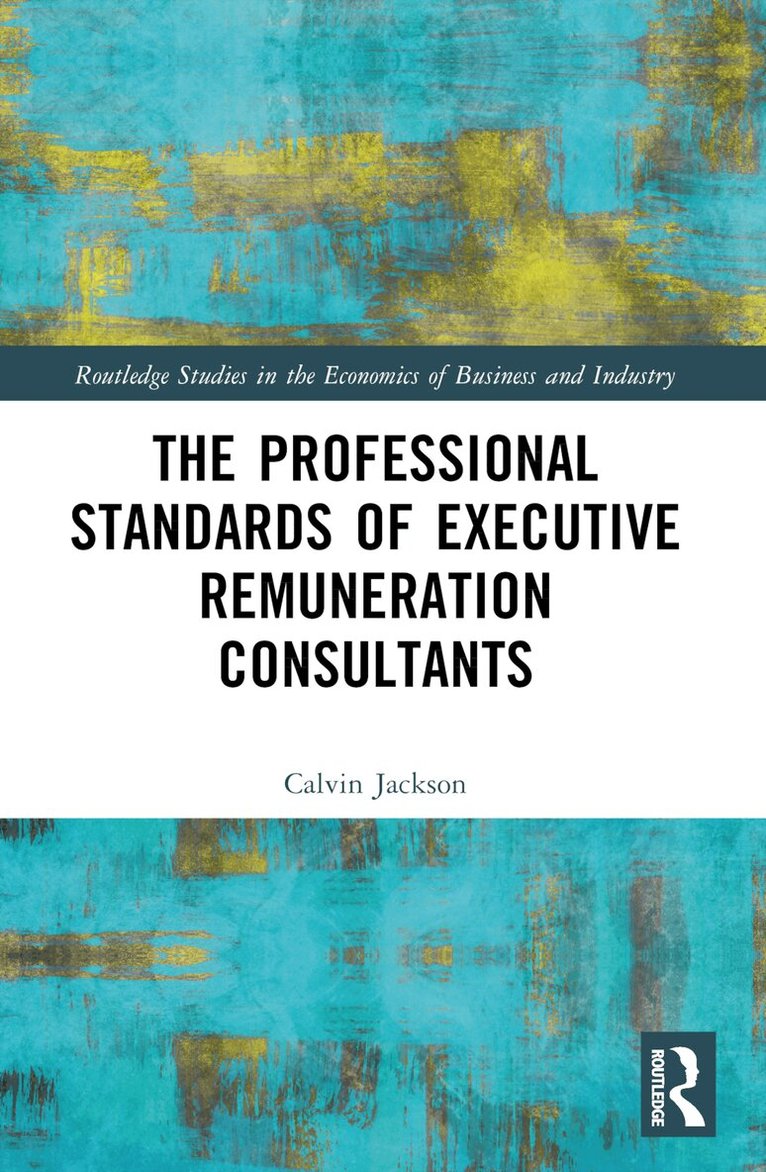 Calvin Jackson - Professional Standards of Executive Remuneration Consultants, Häftad