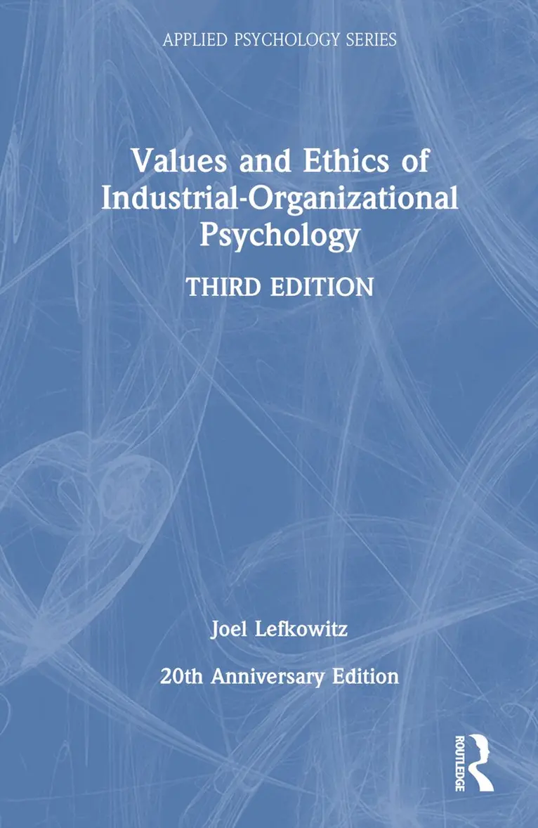 Joel Lefkowitz - Values and Ethics of Industrial-Organizational Psychology, Inbunden. Tillgänglighet: Lägg i varukorg