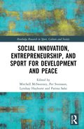 Social Innovation, Entrepreneurship, and Sport for Development and Peace
