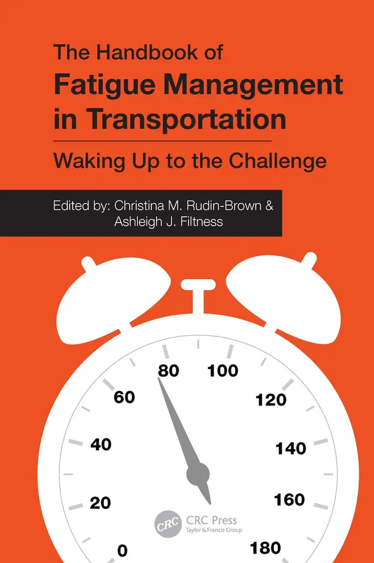 Christina M. Rudin-Brown, Ashleigh J. Filtness - Handbook of Fatigue Management in Transportation, Inbunden. Tillgänglighet: Lägg i varukorg
