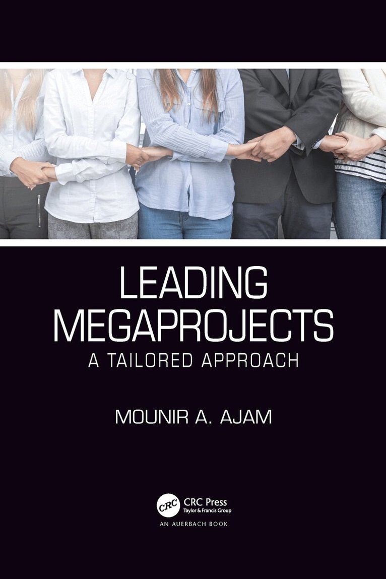 Mounir A. Ajam - Leading Megaprojects, Häftad. Tillgänglighet: Lägg i varukorg