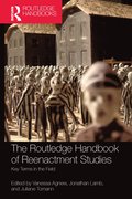 Routledge Handbook of Reenactment Studies