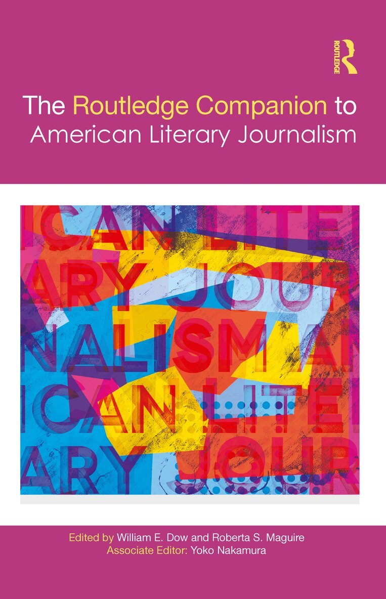 William Dow, Roberta Maguire - Routledge Companion to American Literary Journalism, Häftad
