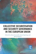Collective Securitisation and Security Governance in the European Union